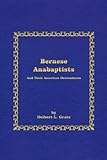 Bernese Anabaptists: And Their American Descendants (Studies in Anabaptist and Mennonite History)