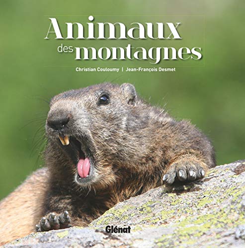 Animaux des montagnes by Christian Couloumy, Jean-François Desmet