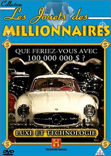 Les Jouets des millionnaires - Luxe et technologie