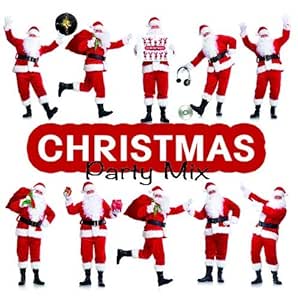 VARIOUS ARTISTS - Christmas Party Mix / Various - Amazon.com Music