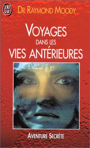 Voyages dans les vies antérieures