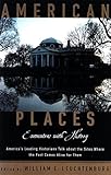 American Places: Encounters with History by William E. Leuchtenburg