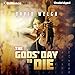 The Gods' Day to Die by 