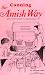 Canning The Amish Way: Amish Canning Recipes Plus Home Remedies by 