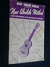 New Ukulele Method for Beginners and Advanced Students