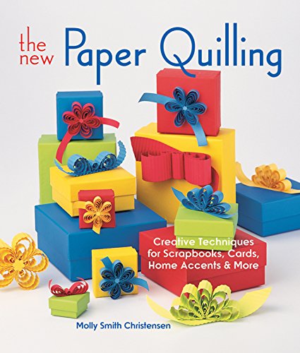 The New Paper Quilling : Creative Techniques fo... B008YF7JVG Book Cover