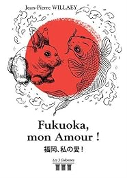 Fukuoka, mon Amour !