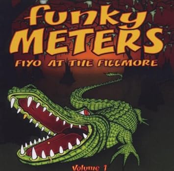 funky meters fiyo at the fillmore funky meters fiyo at the fillmore