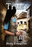 Trust: Makilien Trilogy - Book 3