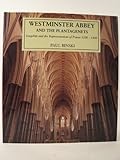 Westminster Abbey and the Plantagenets : Kingship and the Representation of Power, 1200-1400, Binski, Paul, 0300059809