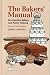 The bakers' manual for quantity baking and pastry making by