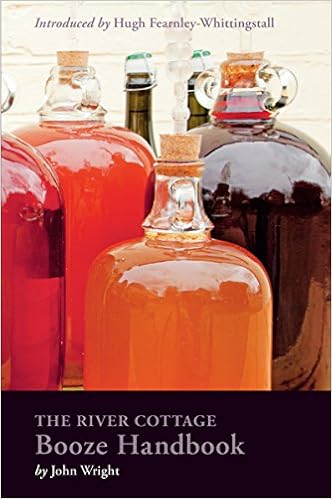 The River Cottage Booze Handbook River Cottage Handbooks John