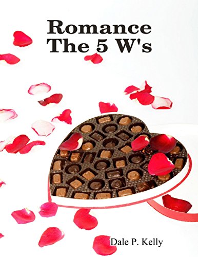 Romance the 5 W's
