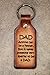 KEYCHAIN--Durable Brown Leather--engraved DAD quote--gift boxed