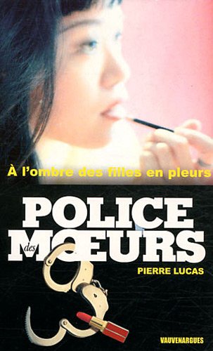 À l'ombre des filles en pleurs