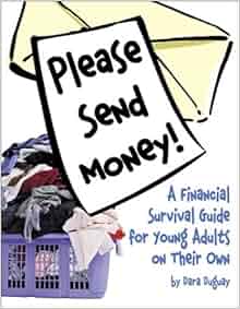 Please Send Money A Financial Survival Guide For Young