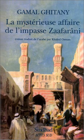 La malheureuse affaire de l'impasse Zaafarâni: roman
