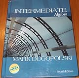Elementary and Intermediate Algebra, Dugopolski, Mark, 0072918845