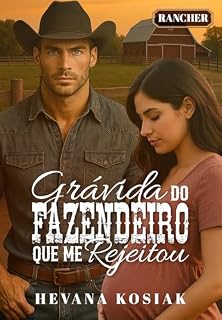 Livro GRÁVIDA DO FAZENDEIRO QUE ME REJEITOU