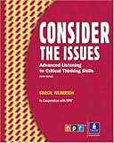 Consider the Issues: Listening and Critical Thinking Skills, 3rd Edition