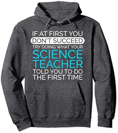 Unisex Funny Science Teacher Hoodie, If At First You Don't Succeed XL: Dark Heather