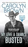 My Give a Damn's Busted (Honky Tonk Book 3) by Carolyn Brown