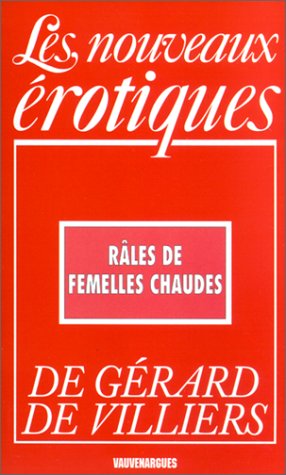 Râles de femelles chaudes