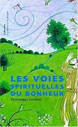 Les  voies spirituelles du bonheur