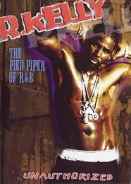 R. Kelly - The Pied Piper Of R And B