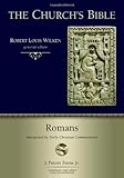 Romans: Interpreted by Early Christian Commentators (The Church's Bible)