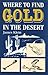 Where to Find Gold in the Desert primary