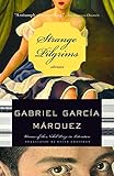 Strange Pilgrims by Gabriel García Márquez, Edith Grossman