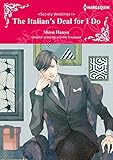 The Italian's Deal for I Do: Bad romance with a domineering billionare (Harlequin Comics) (Society W by Jennifer Hayward, Shion Hanyu