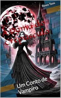 Livro A Dama do Crepúsculo: Um Conto de Vampiro
