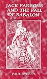 Jack Parsons and the Fall of Babalon