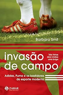 Livro Invasão de campo: Adidas, Puma e os bastidores do esporte moderno
