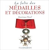 La Folie des médailles et décorations by