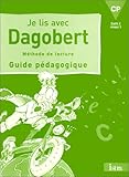 Je lis avec dagobert CP - guide pedagogique - Ã©dition 2000 (French Edition) by 