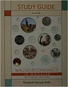 Study Guide For Macroeconomics In Modules 9781464143441