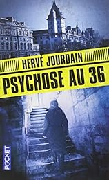 Psychose au 36