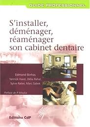 S'installer, déménager, réaménager son cabinet dentaire