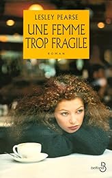 Une  femme trop fragile