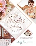 The Painter's Wedding: Inspired Celebrations with an Artistic Edge by