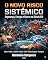 Livro O NOVO RISCO SISTÉMICO Segurança, Energia e Guerra no Século XXI: Do Conflito Regional Irão–EUA ao Conflito Global China · Taiwan · América · Rússia · ... - OS MEUS LIVROS & eBOOKS Livro 2)