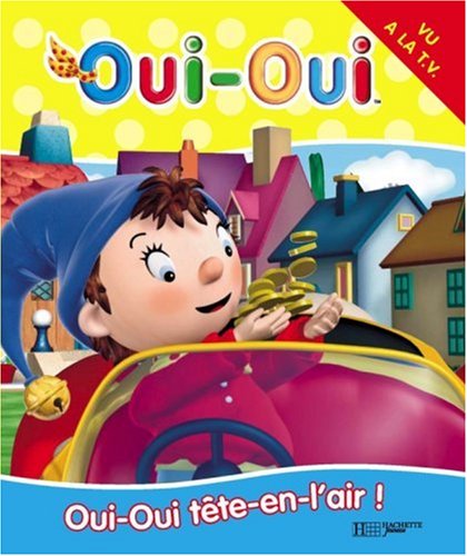 Oui-Oui tête en l'air
