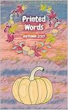 Printed Words: Autumn 2019 by Amanda Steel