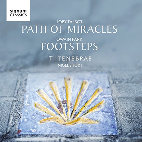 Owain Park: Footsteps / Joby Talbot: Path of Miracles