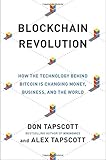 Blockchain Revolution: How the Technology Behind Bitcoin Is Changing Money, Business, and the World