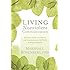 Living Nonviolent Communication: Practical Tools to Connect and Communicate Skillfully in Every Situation