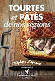Tourtes et pâtés de nos régions by